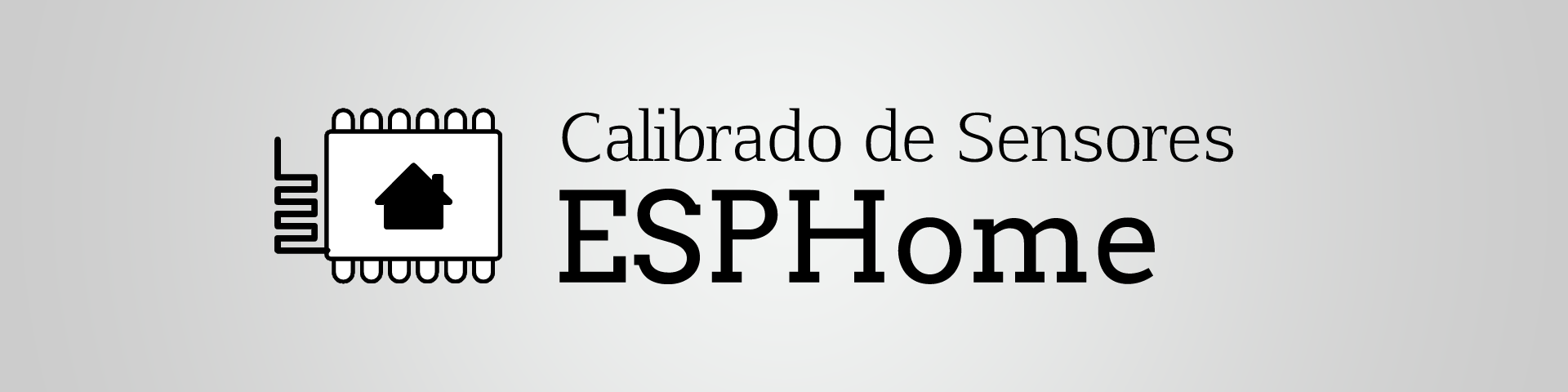 Calibrar Sensores en ESPHome