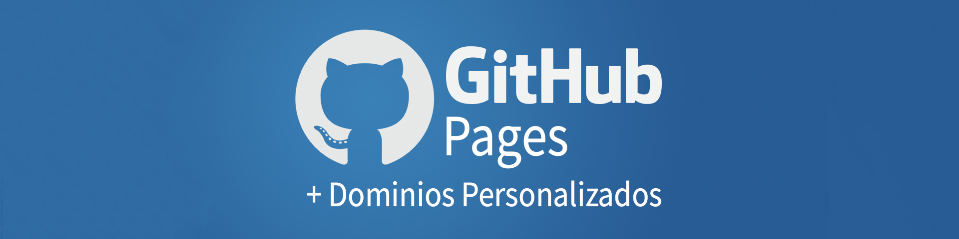 Dominios seguros a medida con GitHub Pages